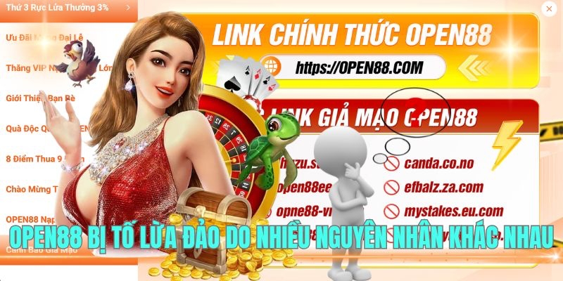 OPEN88 bị tố lừa đảo do nhiều nguyên nhân khác nhau